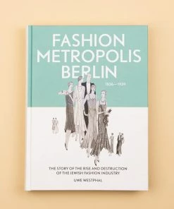 TVTimeDirect Houseware Fashion Metropolis Berlin 1836 – 1939. The Story Of The Rise And Destruction Of The Jewish Fashion
